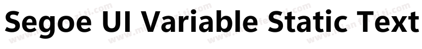 Segoe UI Variable Static Text Bold字体转换
